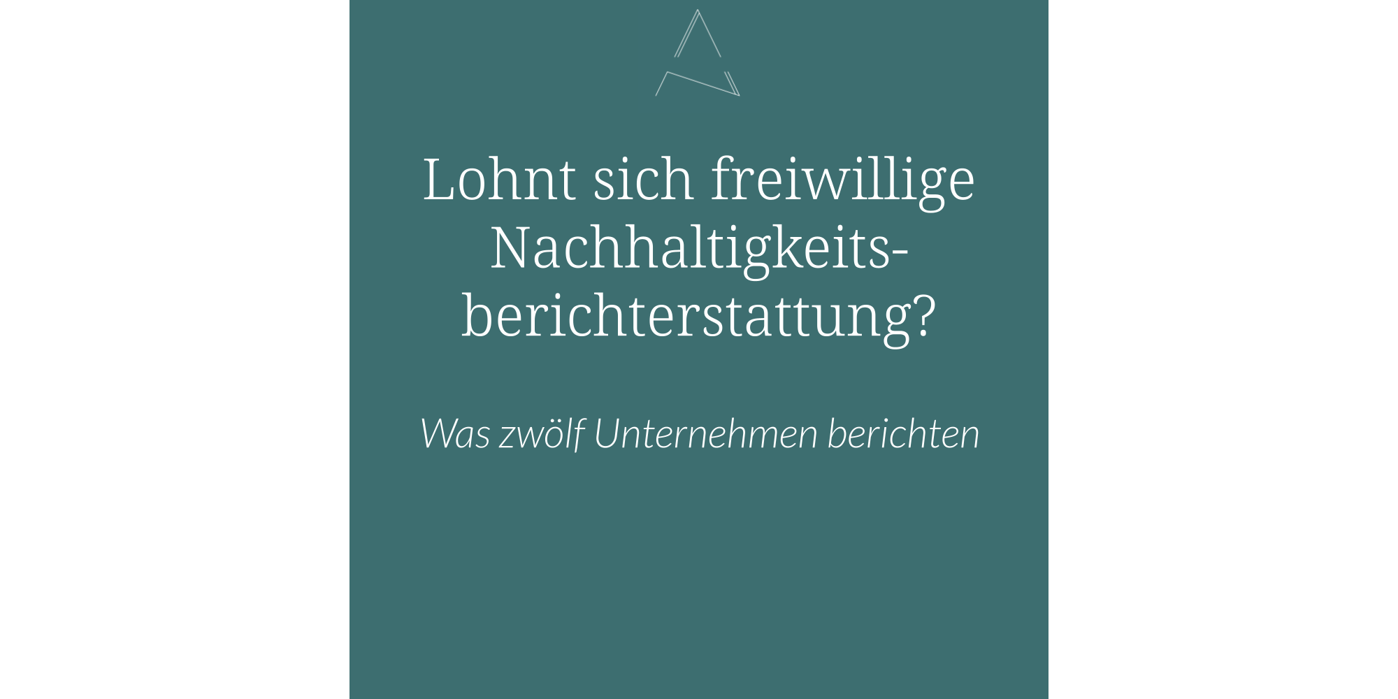 Dreistufiges Wirkungsmodell zeigt, wie Nachhaltigkeitsberichterstattung für KMU Mehrwert schafft: externe Impulse wie Kundenanfragen und ESG-Anforderungen führen zu interner Transformation und messbaren Outcomes wie Effizienzgewinnen und besserem Risikomanagement