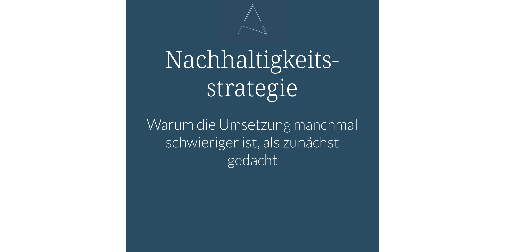 Nachhaltigkeit im Mittelstand – Warum ist die Umsetzung manchmal schwieriger, als zunächst gedacht?